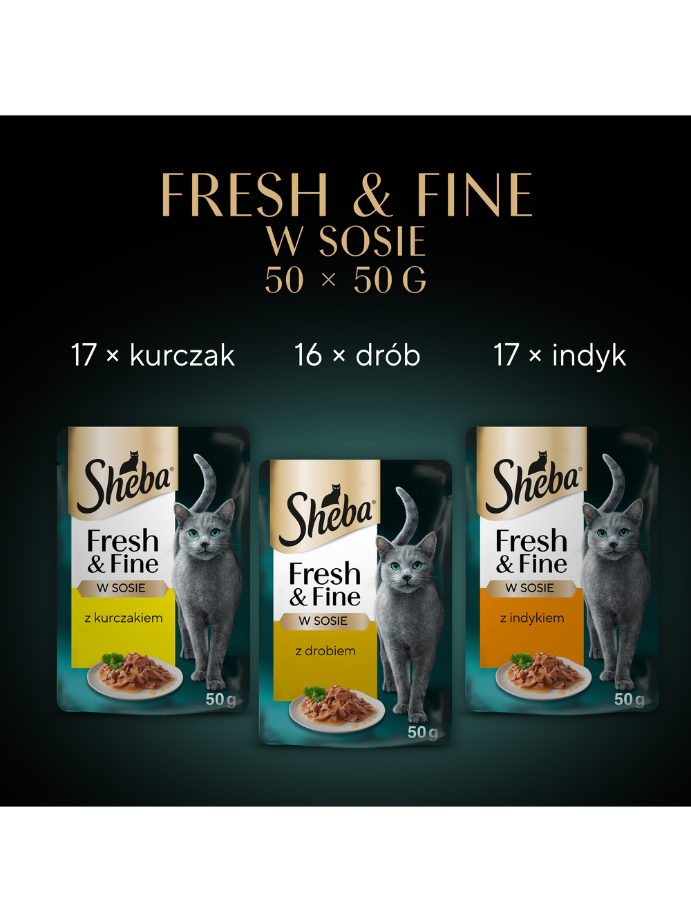 SHEBA saszetka 50x50g Fresh & Fine - mokra karma dla kotów dorosłych w sosie (z kurczakiem, z drobiem, z indykiem)