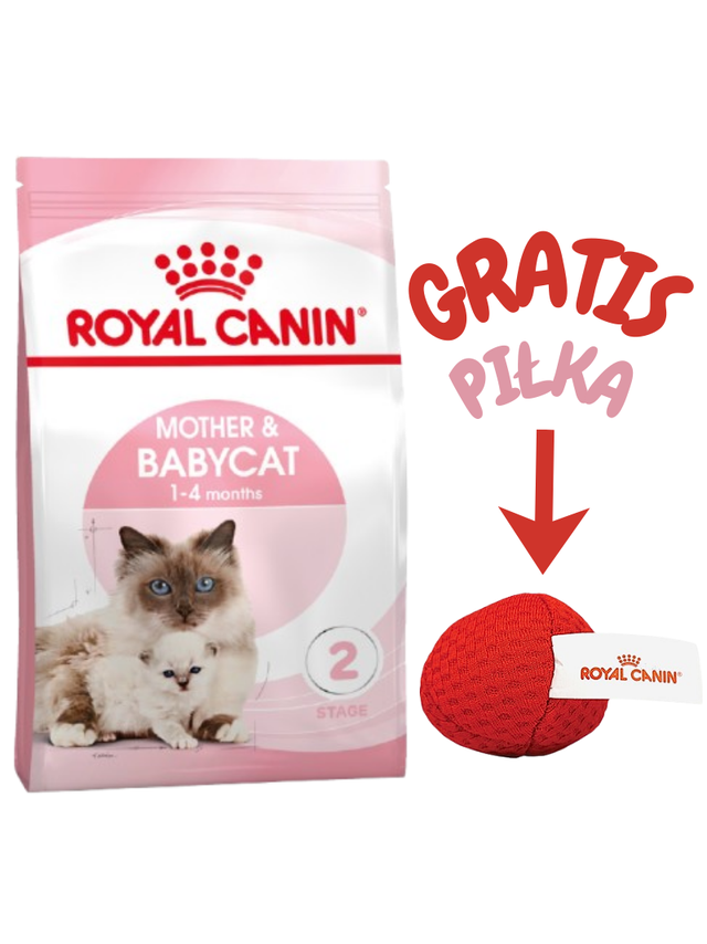 ROYAL CANIN  Mother&Babycat 4kg karma sucha dla kotek w okresie ciąży, laktacji i kociąt od 1 do 4 miesiąca życia + Royal Canin piłka dla kota GRATIS!!
